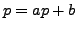 $ p=ap+b$