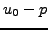 $ u_0-p$