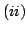 $ (ii)$