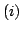 $ (i)$
