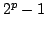 $ 2^p-1$