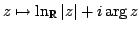 $ z\mapsto \ln_{\mathbb{R}}\vert z\vert+i\arg z$