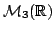 $ \mathcal{M}_3(\mathbb{R})$