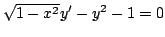 $ \sqrt{1-x^2}y'-y^2-1=0$